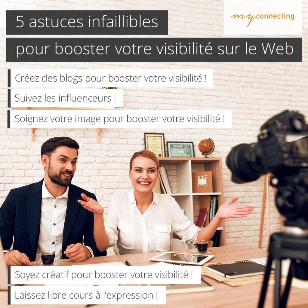 5 Astuces Infaillibles Pour Booster Votre Visibilité Sur Le Web Myconnecting